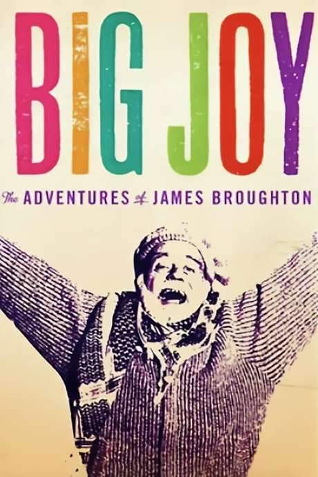 Big Joy: The Adventures of James Broughton